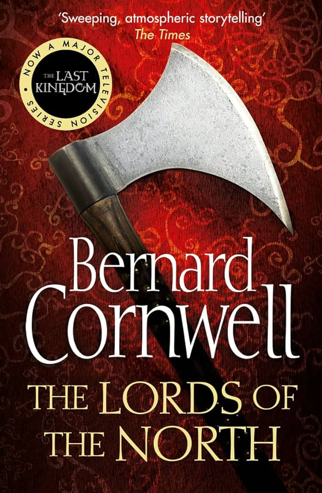 THE LAST KINGDOM - THE LORDS OF THE NORTH  (AGE 12+)