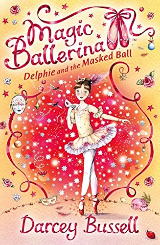 MAGIC BALLERINA N°03 - DELPHIE AND THE MASKED BALL  (AGE 7+)