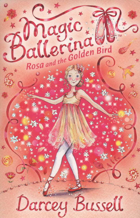 MAGIC BALLERINA N°08 - ROSA AND THE GOLDEN BIRD  (AGE 7+)