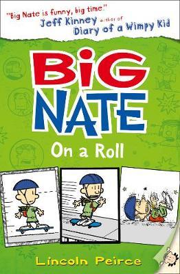 BIG NATE 03 - ON A ROLL  (AGE 9+)