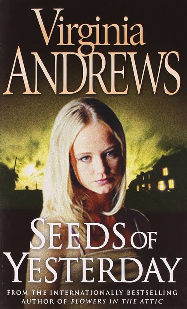 VIRGINIA ANDREWS - SEEDS OF YESTERDAY