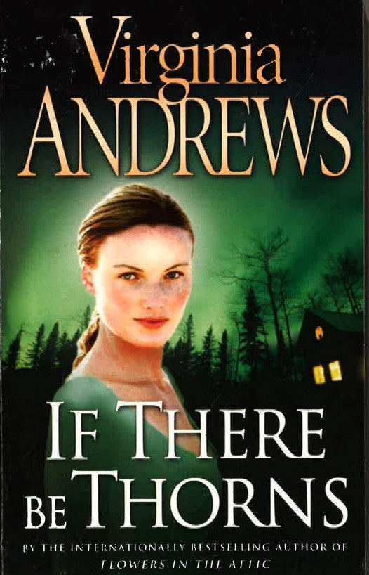 VIRGINIA ANDREWS - IF THERE BE THORNS