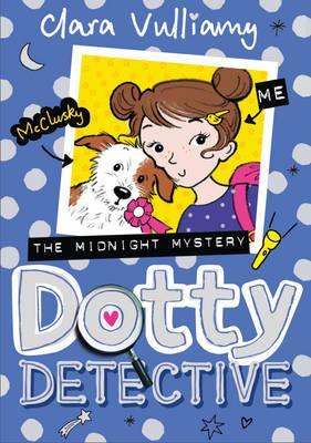 DOTTY DETECTIVE - THE MIDNIGHT MYSTERY  (AGE 7+)