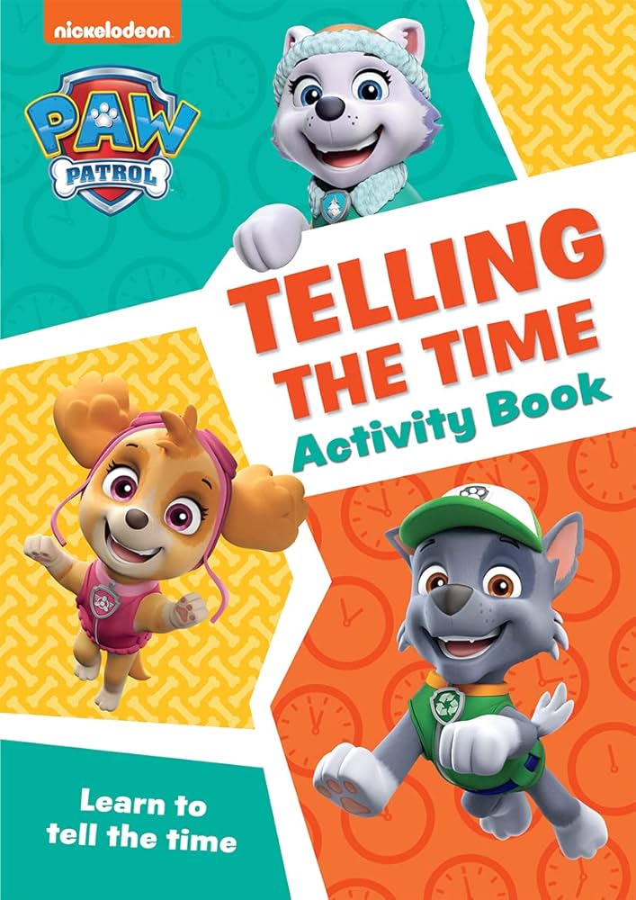 PAW PATROL ACTIVITY BOOK - TELLING THE TIME (AGE 3+)
