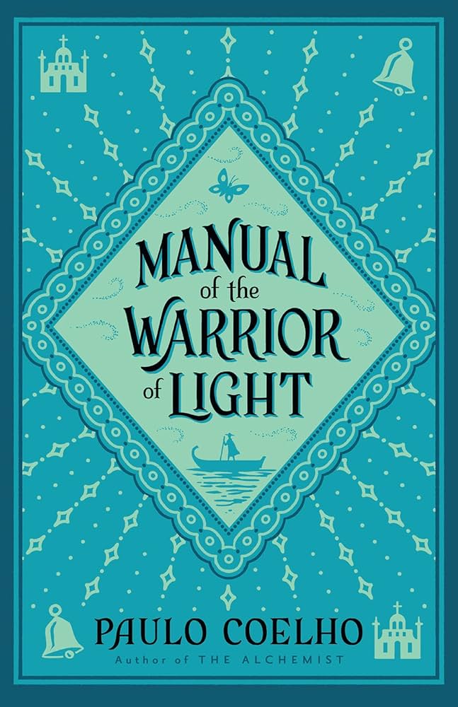 PAULO COELHO - MANUAL OF THE WARRIOR OF LIGHT