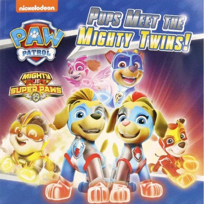 PAW PATROL PUPS MEET THE MIGHTY TWINS