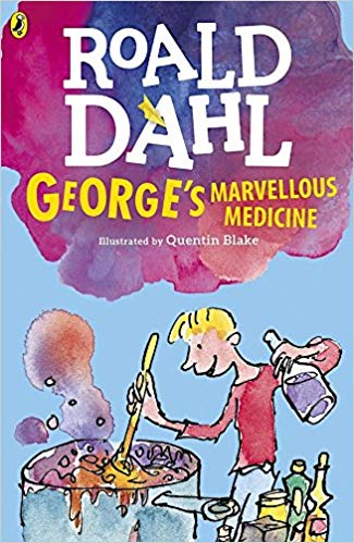 ROALD DAHL - GEORGES MARVELLOUS  MEDECINE  (AGE 7+)