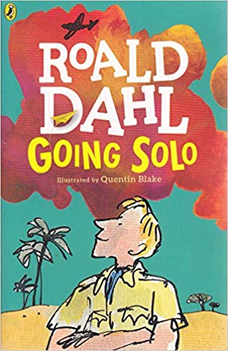 ROALD DAHL - GOING SOLO   (AGE 7+)