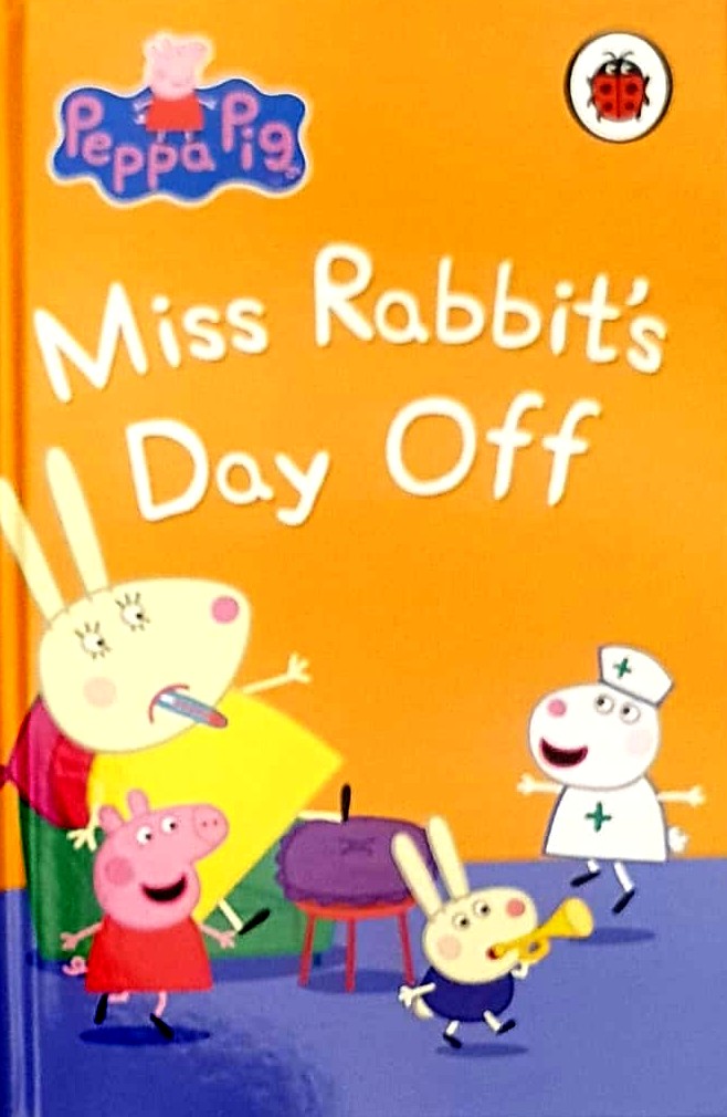PEPPA PIG MISS RABBITS DAY OFF  (HC) (AGE 3+)