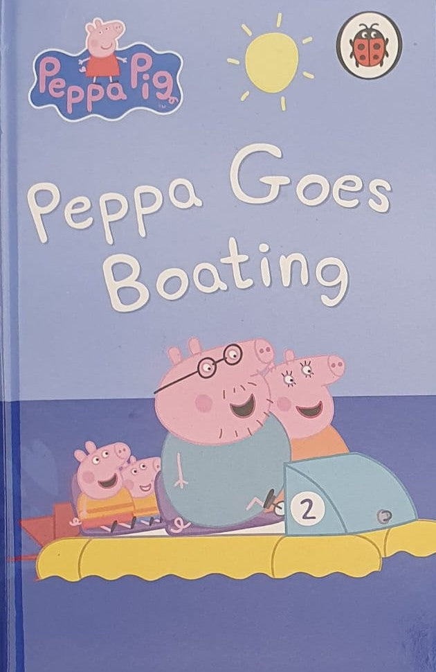 PEPPA PIG PEPPA GOES BOATING  (HC) (AGE 3+)