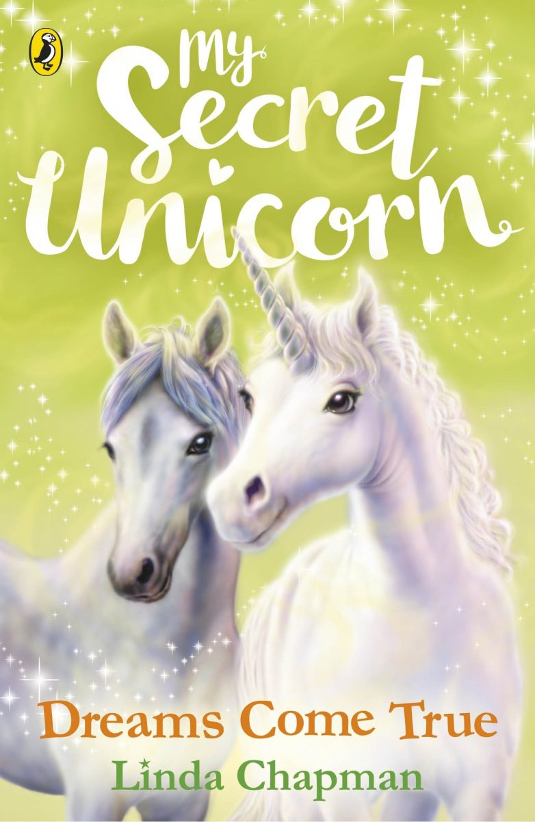 MY SECRET UNICORN - DREAMS COME TRUE  (AGE 7+)