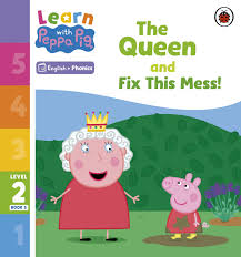 LEARN WITH PEPPA PIG L2 - THE QUEEN AND THE FIX THIS MESS