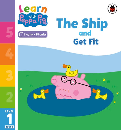 LEARN WITH PEPPA PIG L1 - THE SHIP AND GET FIT