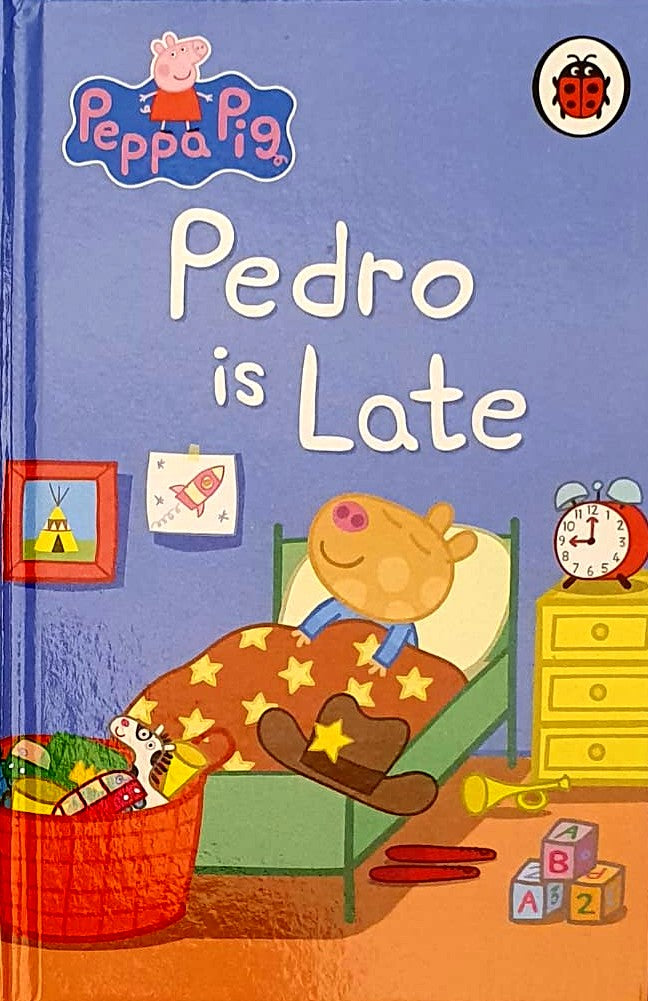 PEPPA PIG PEDRO IS LATE  (HC) (AGE 3+)