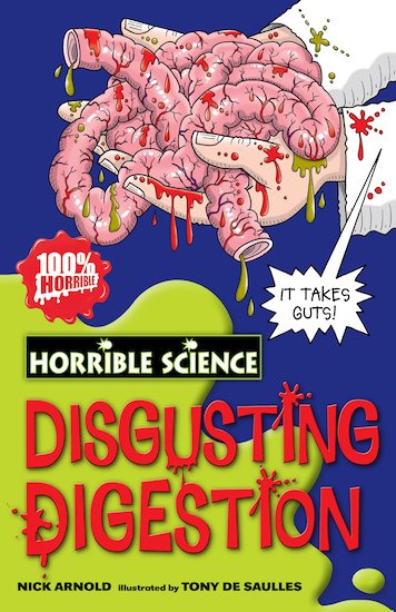 HORRIBLE SCIENCE DISGUSTING DIGESTION  (AGE 7+)