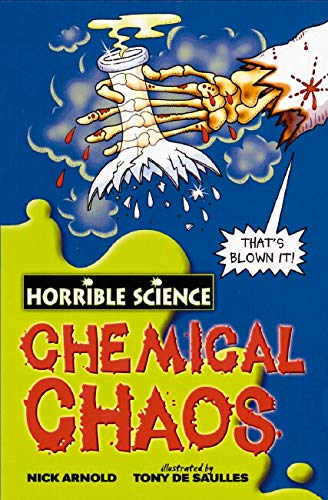 HORRIBLE SCIENCE CHEMICAL CHAOS  (AGE 7+)