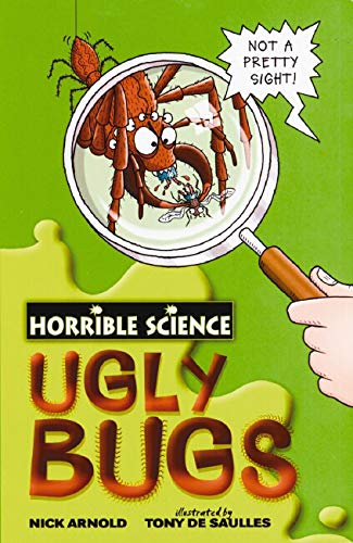 HORRIBLE SCIENCE UGLY BUGS  (AGE 7+)