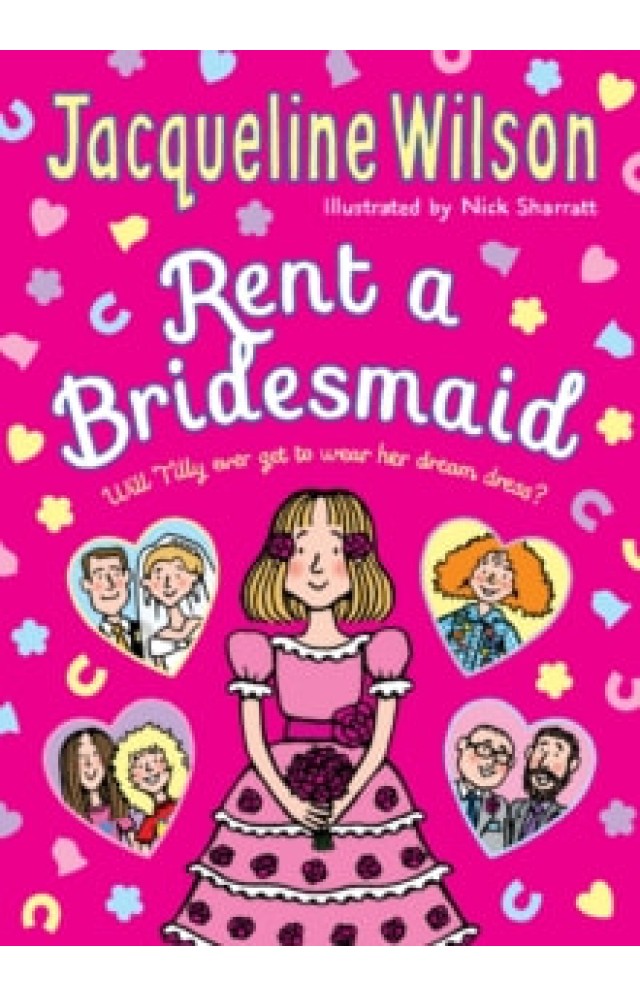 JACQUELINE WILSON - RENT A BRIDESMAID  (AGE 9+)