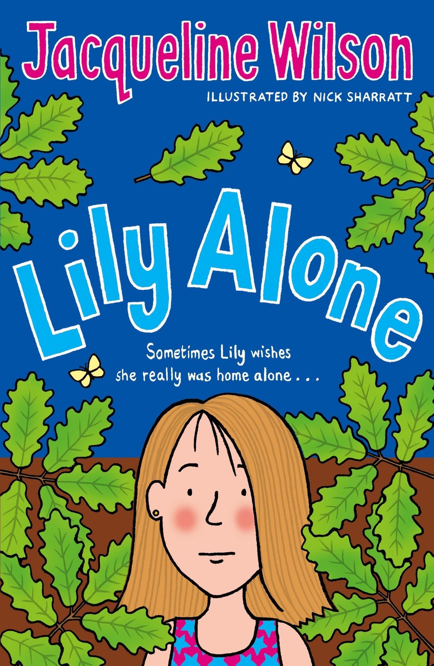 JACQUELINE WILSON - LILY ALONE  (AGE 9+)