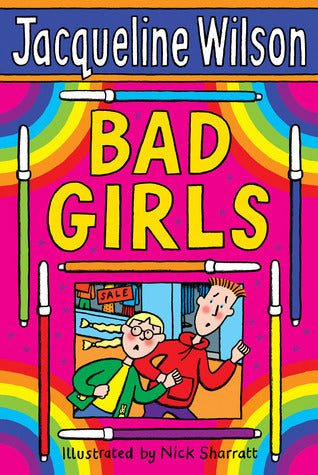 JACQUELINE WILSON - BAD GIRLS  (AGE 9+)
