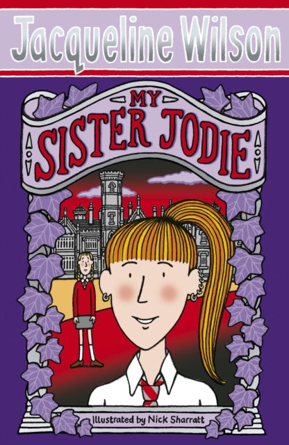 JACQUELINE WILSON - MY SISTER JODIE  (AGE 9+)