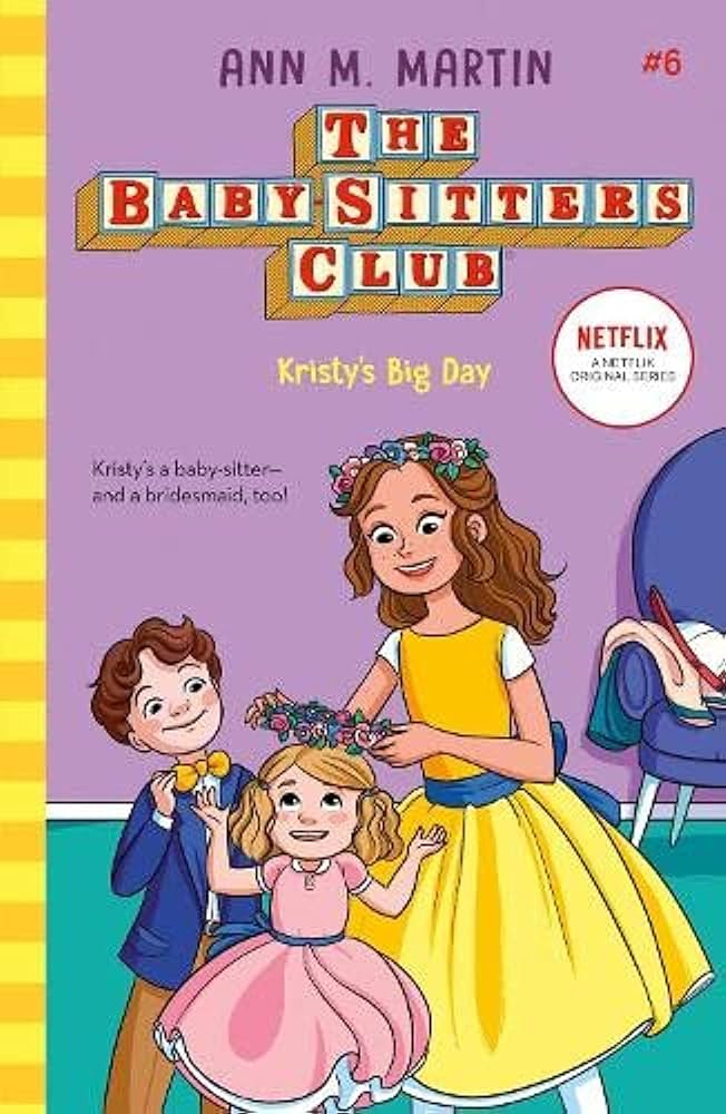 THE BABY SITTERS CLUB N°6  (AGE 7+)