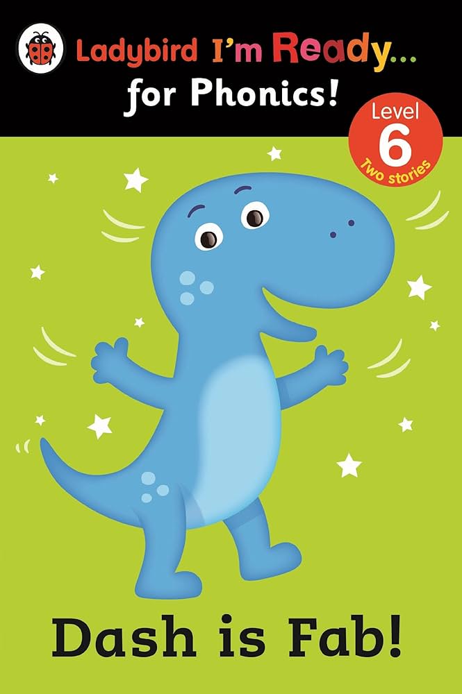 LADYBIRD I'M READY... FOR PHONICS  DASH IS FAB