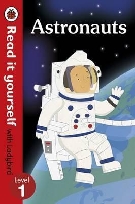 READ IT YOURSELF L1 - ASTRONAUTS  (AGE 4+)