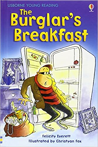 YOUNG READING S1 (Y) - THE BURGLAR'S BREAKFAST  (AGE 6+)