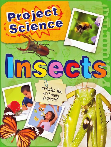 PROJECT SCIENCE INSECTS (AGE 5+)