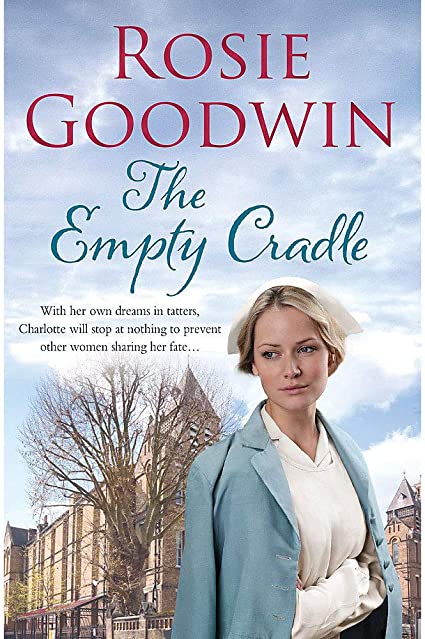 ROSIE GOODWIN - THE EMPTY CRADDLE
