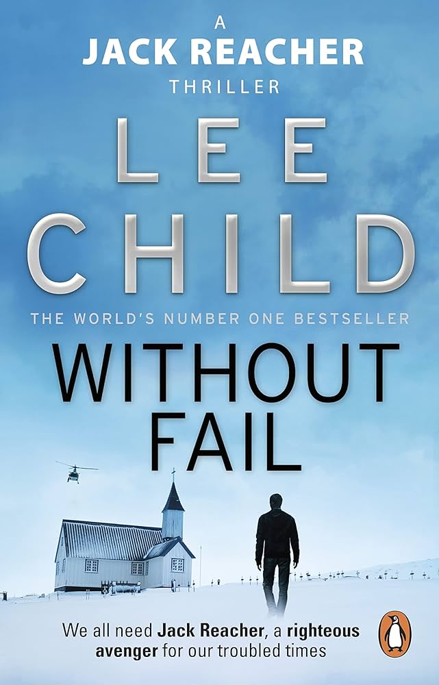 JACK RREACHER THRILLER - WITHOUT FAIL