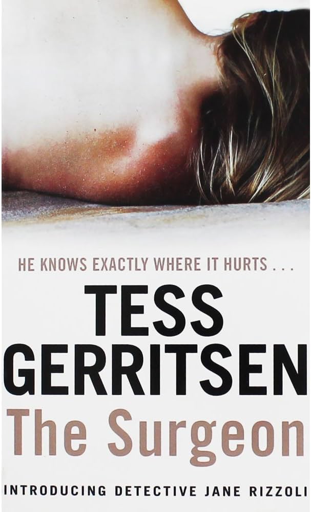 TESS GERITSEN THRILLER SERIES - THE SURGEON