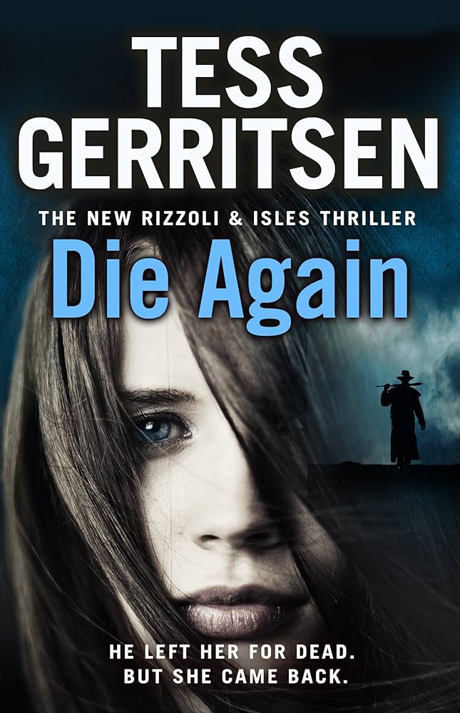 TESS GERITSEN THRILLER SERIES - DIE AGAIN
