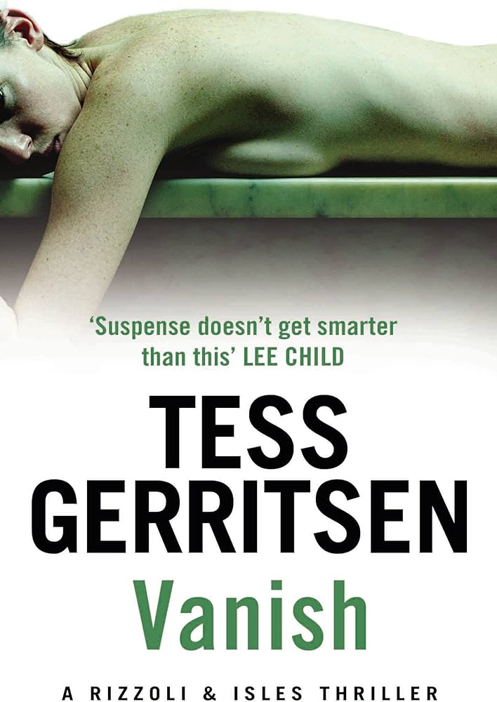 TESS GERITSEN THRILLER SERIES - VANISH
