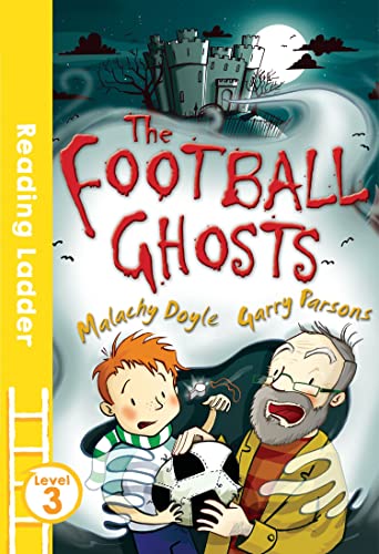 READING LADDER L3 - THE FOOTBALL GHOSTS  (AGE 7+)