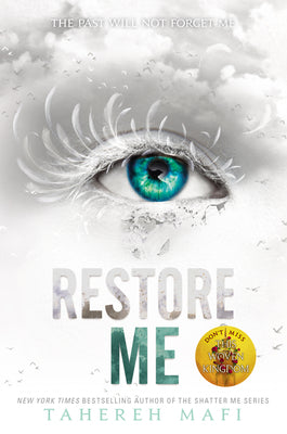 SHATTER ME SERIES: RESTORE ME