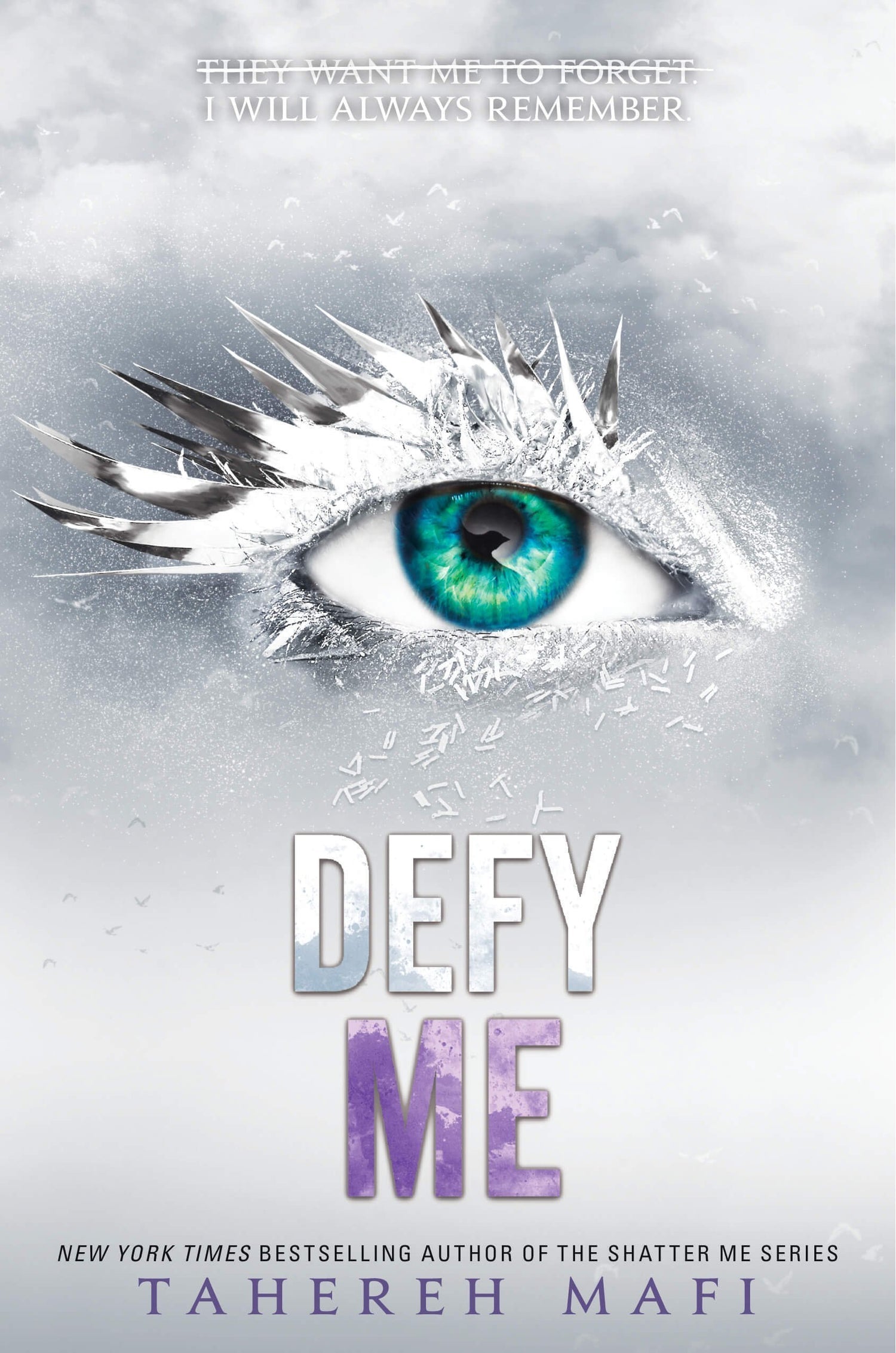 SHATTER ME SERIES: DEFY ME