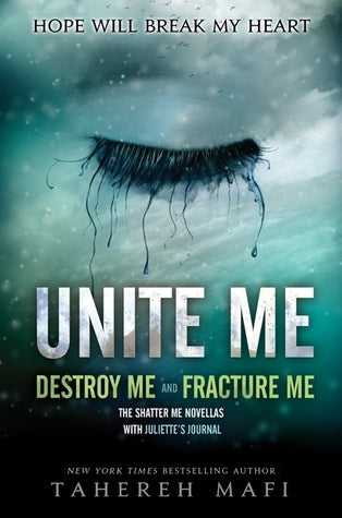 SHATTER ME SERIES: UNITE ME