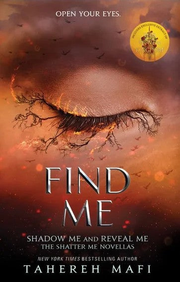 SHATTER ME SERIES: FIND ME