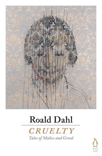 ROALD DAHL - CRUELTY
