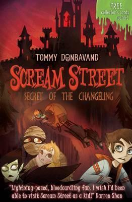 SCREAM STREET N°12 - SECRET OF THE CHANGELING   (AGE 9+)