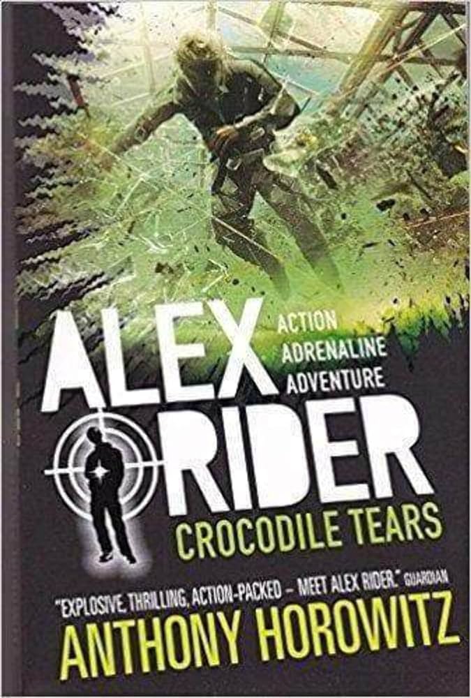 ALEX RIDER N°08 - CROCODILE EARS  (AGE 12+)