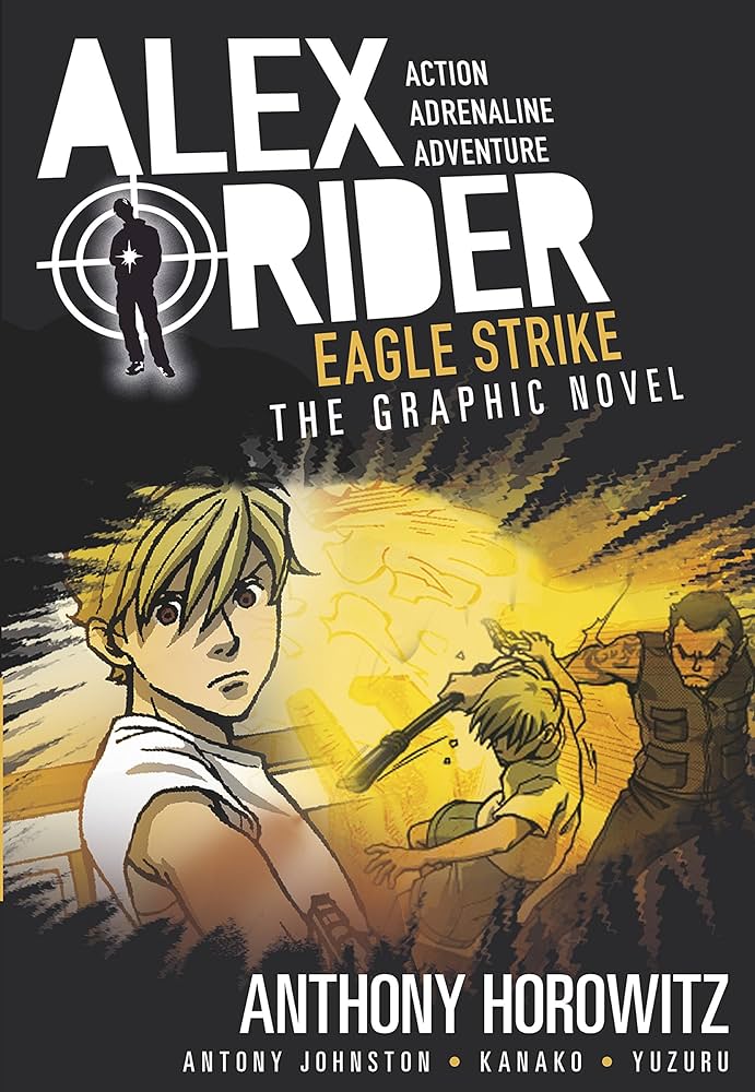 ALEX RIDER GRAPHIC NOVEL N°04 - EAGLE STRIKE (AGE 12+)