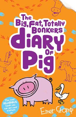 DIARY OF PIG - THE BIG FAT TOTALLY BONKERS