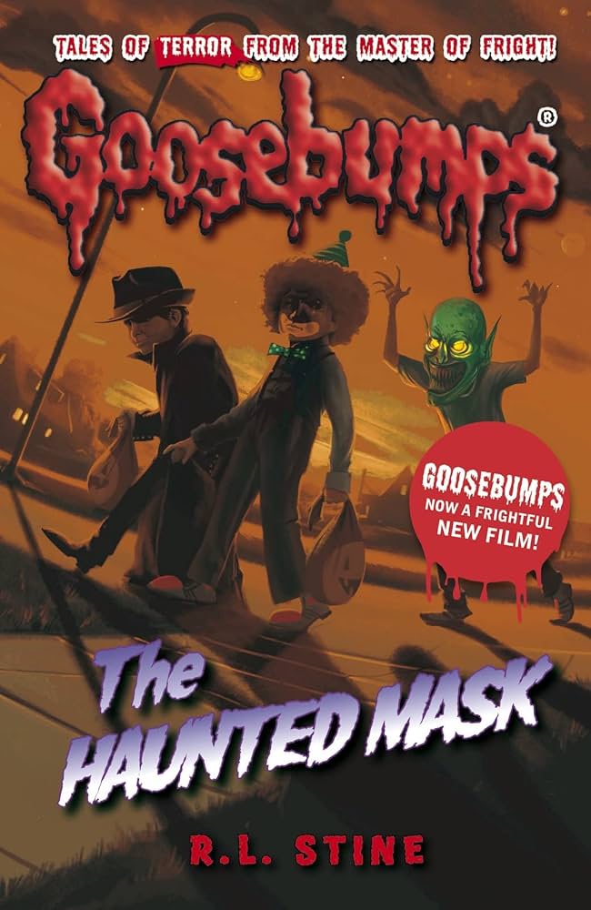 GOOSEBUMPS THE HAUNTED MASK (AGE 7+)