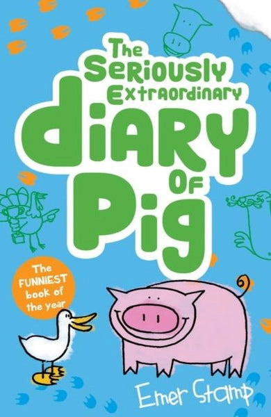 DIARY OF PIG -  THE SERIOUSLY EXTRAORDINARY