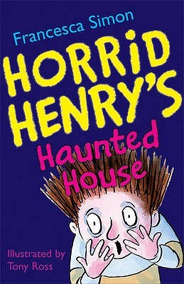 HORRID HENRY HAUNTED HOUSE  (AGE 7+)