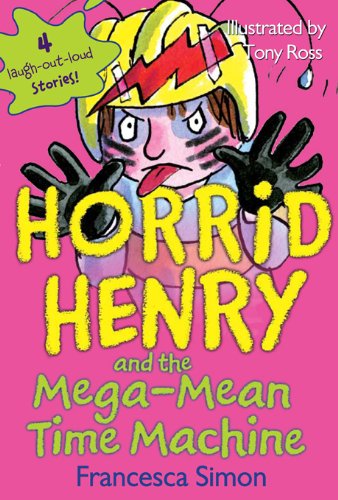 HORRID HENRY AND THE MEGA MEAN TIME MACHINE  (AGE 7+)