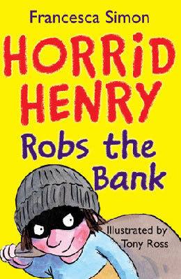 HORRID HENRY ROBS THE BANK (AGE 7+)